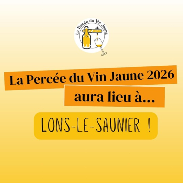 La Percée du Vin Jaune de retour en 2026 à Lons-le-Saunier