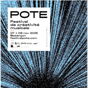 Festival POTE : la création sonore en liberté à Besançon