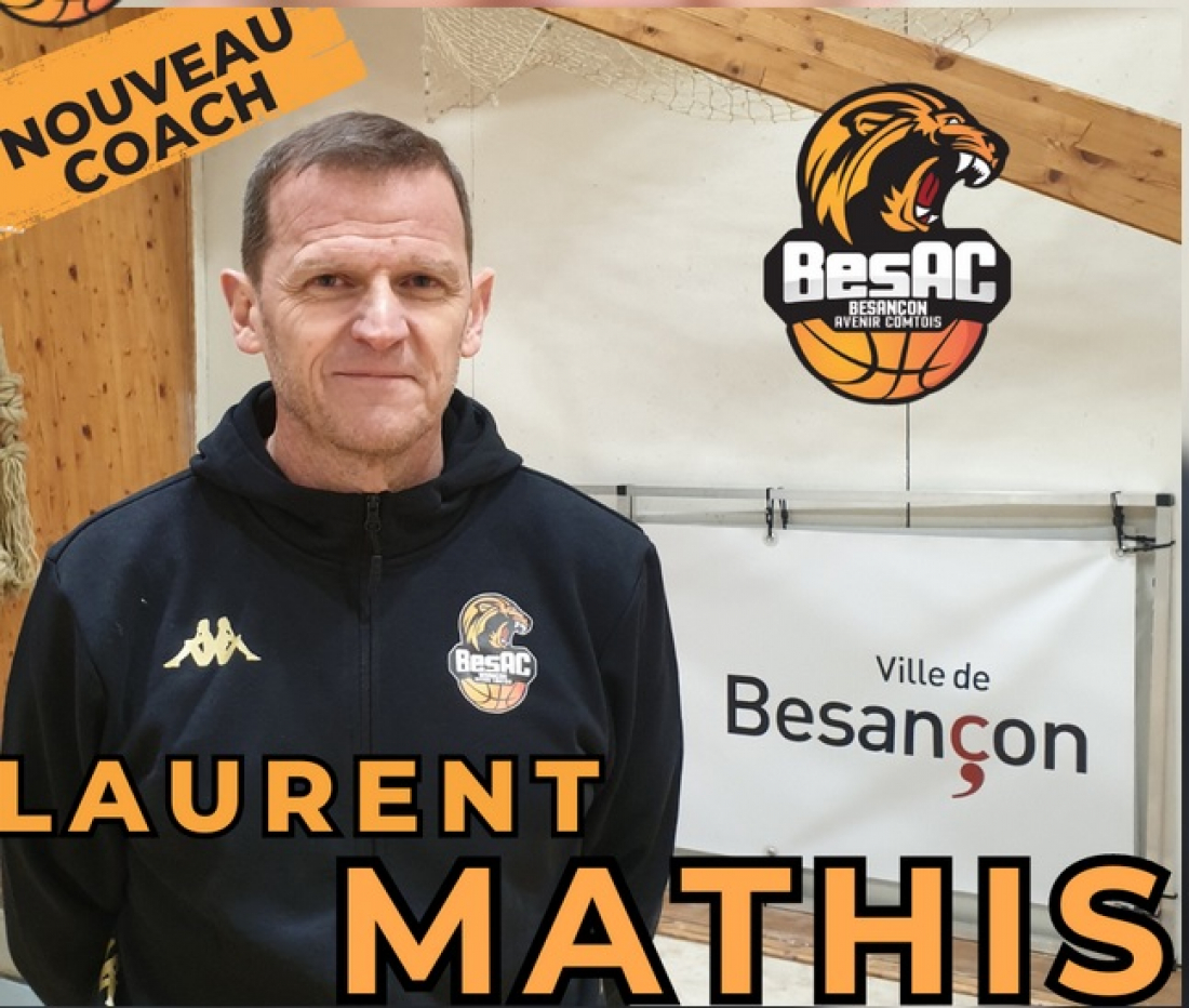 <b>Basket</b> : Laurent Mathis, nouvel entraîneur du BesAC - Plein Air