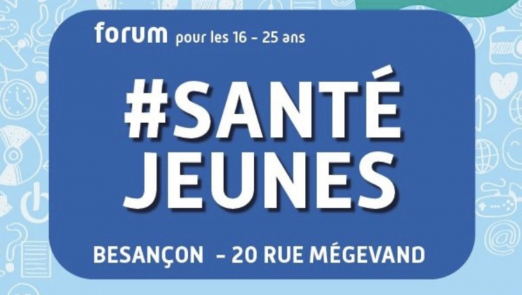 Forum santé pour les 16-25 ans à Besançon